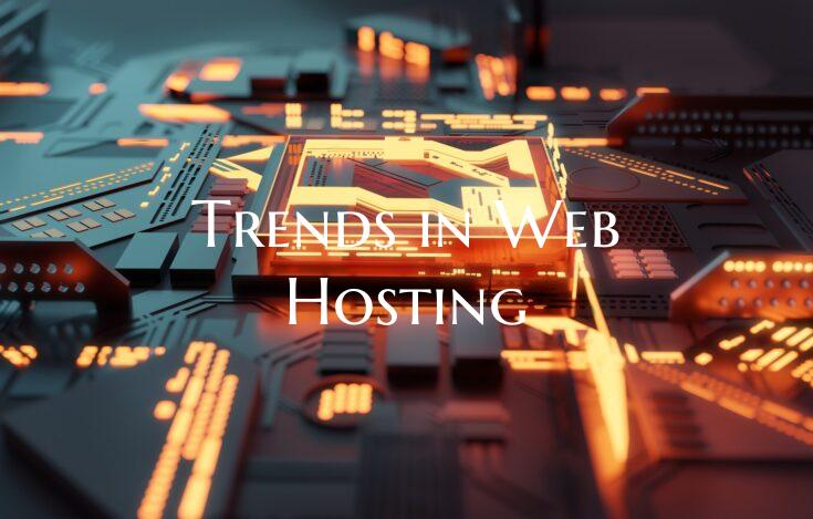 Trends in Web Hosting