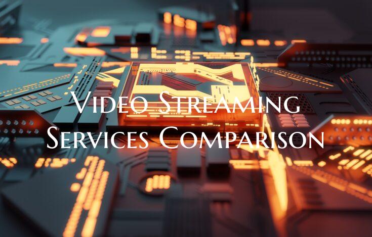 Video Streaming Services Comparison